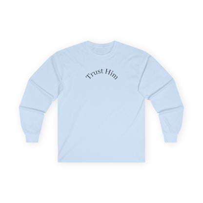 Trust Him Long Sleeve Tee — "With God, all things are possible" Christian Cotton Shirt