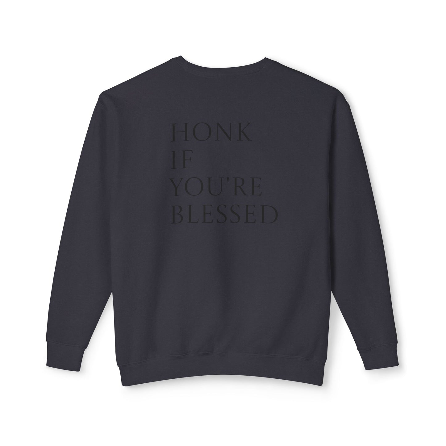 Honk If You're Blessed Crewneck Sweatshirt — Minimal Faith-Inspired Graphic