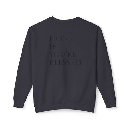 Honk If You're Blessed Crewneck Sweatshirt — Minimal Faith-Inspired Graphic