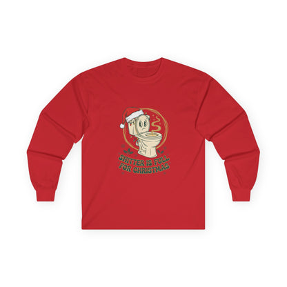 Christmas Coffee Long Sleeve Tee — “Shitter Is Full for Christmas” Funny Holiday Shirt