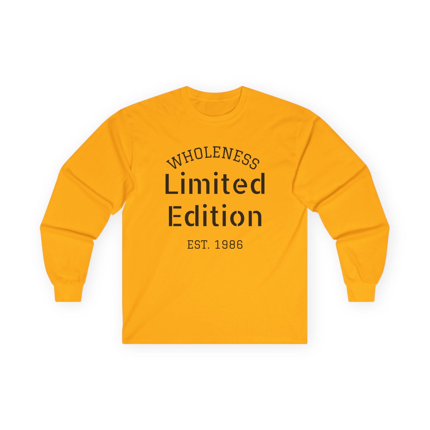 Wholeness "Limited Edition Est. 1986" Long Sleeve Tee