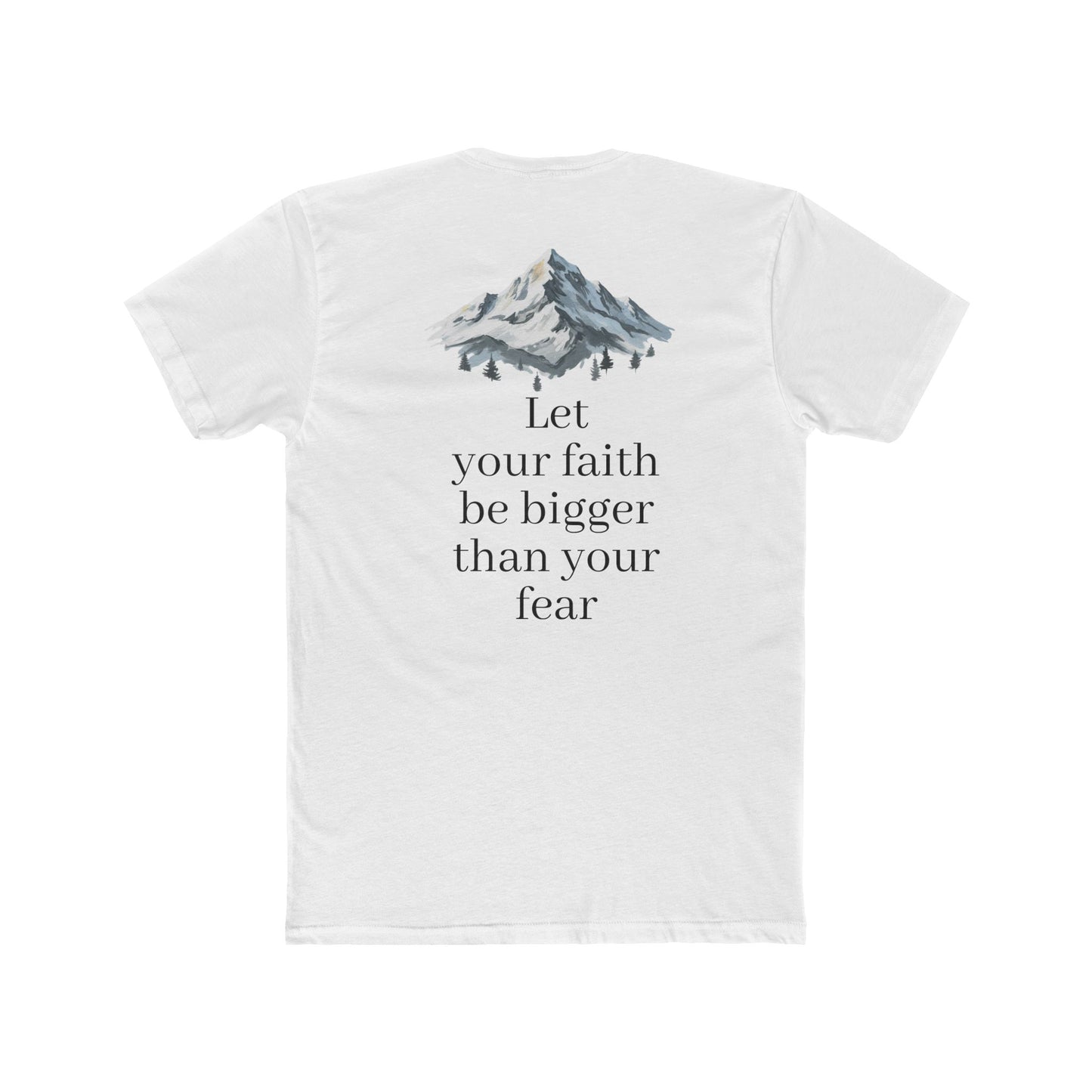 Faith > Fear T‑Shirt — 'Let Your Faith Be Bigger Than Your Fear' Inspirational Tee