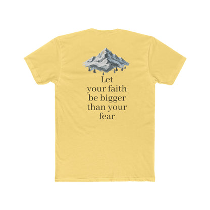Faith > Fear T‑Shirt — 'Let Your Faith Be Bigger Than Your Fear' Inspirational Tee