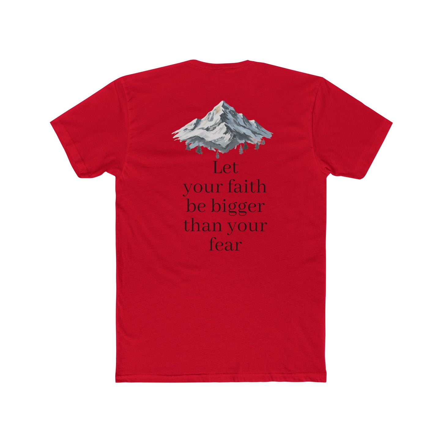 Faith > Fear T‑Shirt — 'Let Your Faith Be Bigger Than Your Fear' Inspirational Tee