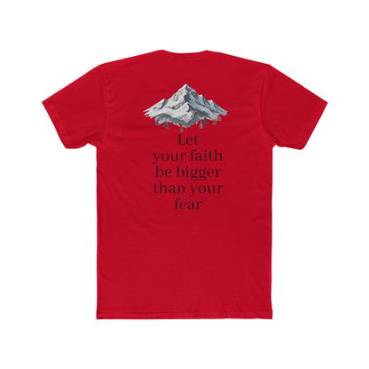 Faith > Fear T‑Shirt — 'Let Your Faith Be Bigger Than Your Fear' Inspirational Tee