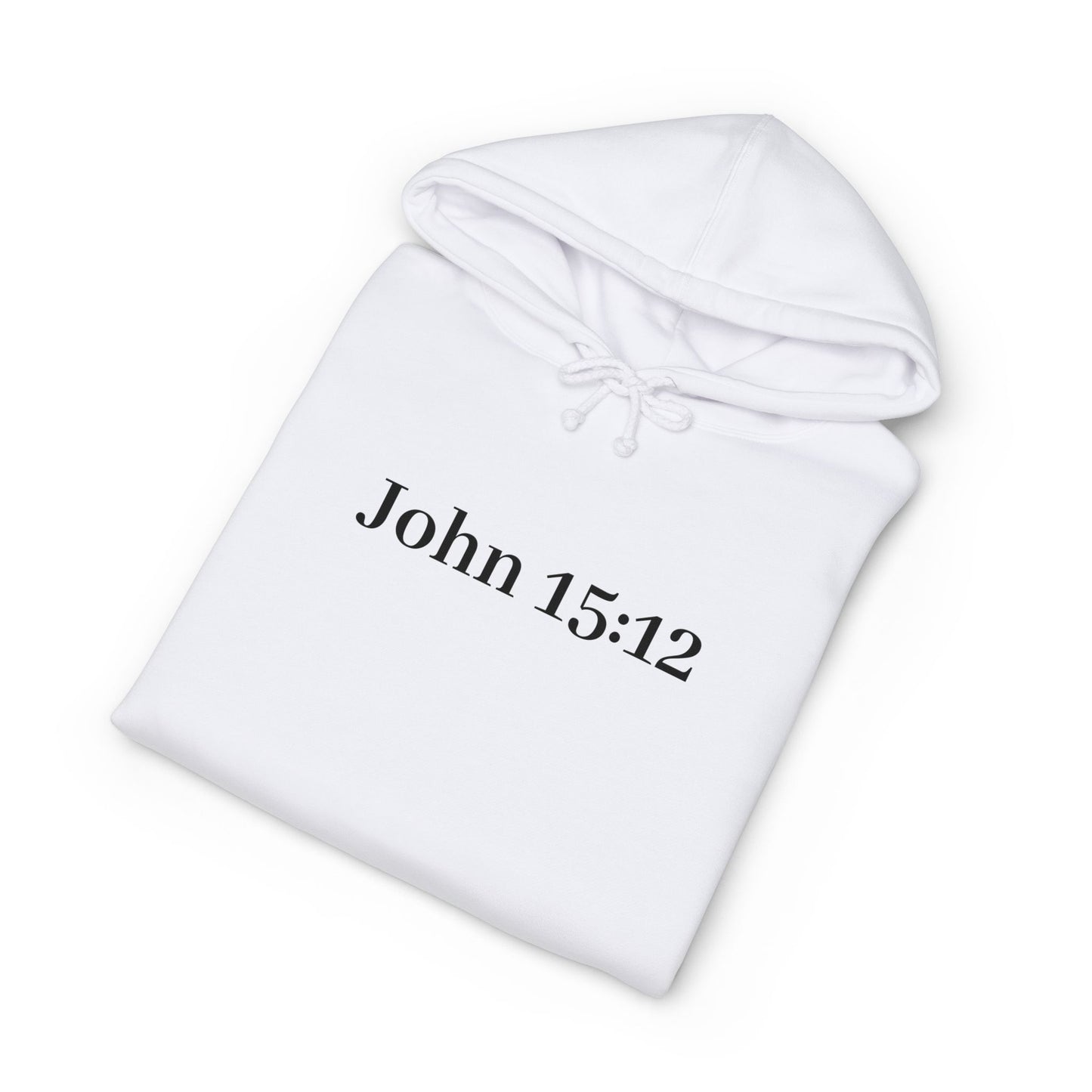 John 15:12 Christian Hoodie — Love One Another Sweatshirt