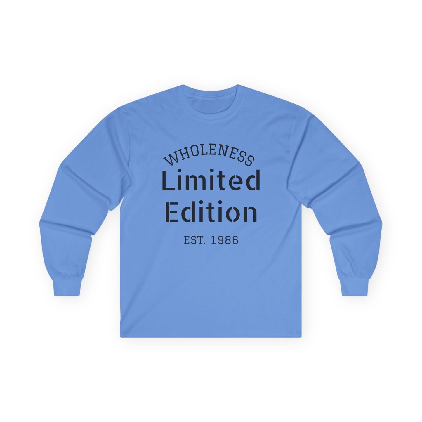 Wholeness "Limited Edition Est. 1986" Long Sleeve Tee