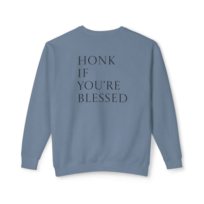Honk If You're Blessed Crewneck Sweatshirt — Minimal Faith-Inspired Graphic