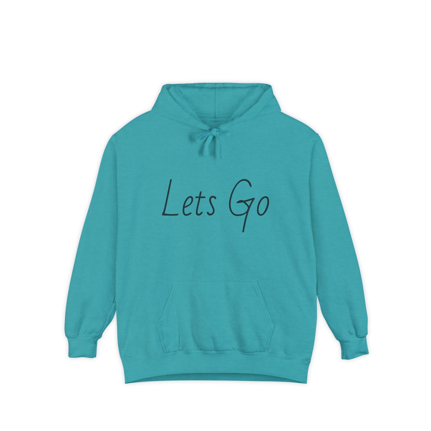 Lets Go Hoodie — Minimal Script Motivational Pullover
