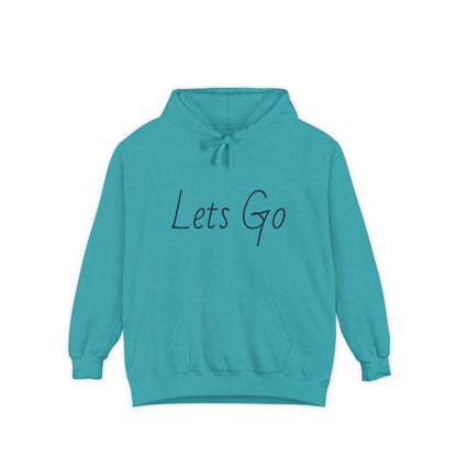 Lets Go Hoodie — Minimal Script Motivational Pullover